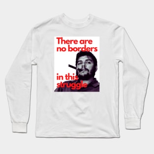 CHE GUEVARA There are no borders in this struggle Long Sleeve T-Shirt